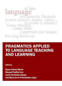 Cover image for Pragmatics Applied to Language Teaching and Learning