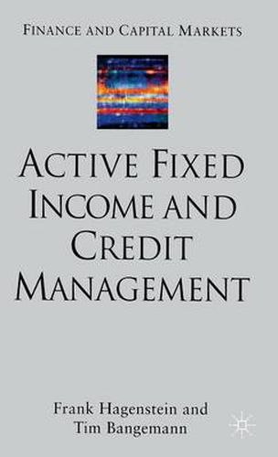 Cover image for Active Fixed Income and Credit Management