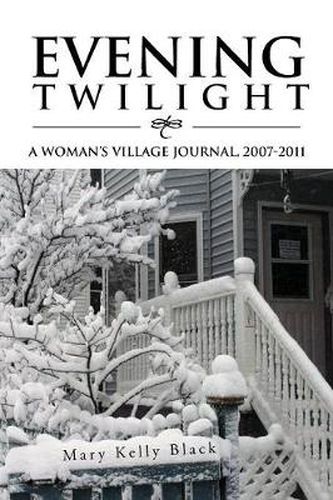 Cover image for Evening Twilight: A Woman's Village Journal, 2007-2011: A Woman's Village Journal, 2007-2011