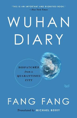 Cover image for Wuhan Diary: Dispatches from a Quarantined City