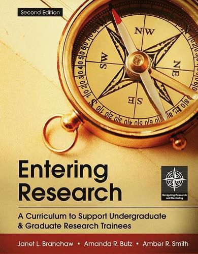 Entering Research: A Curriculum to Support Undergraduate and Graduate Research Trainees