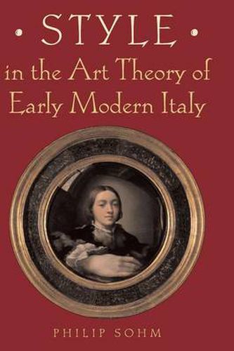 Cover image for Style in the Art Theory of Early Modern Italy