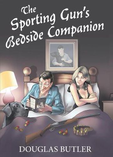 Cover image for The Sporting Gun's Bedside Companion