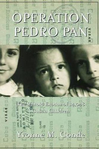 Cover image for Operation Pedro Pan: The Untold Exodus of 14,048 Cuban Children