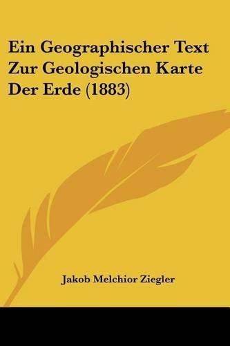 Cover image for Ein Geographischer Text Zur Geologischen Karte Der Erde (1883)