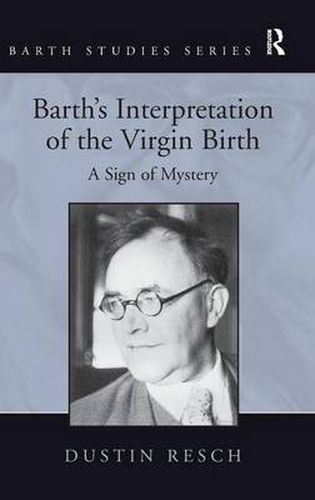 Cover image for Barth's Interpretation of the Virgin Birth: A Sign of Mystery