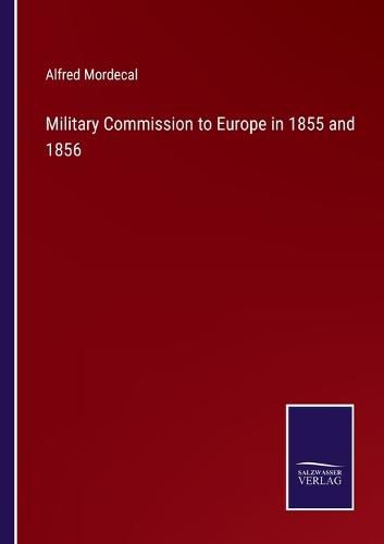 Cover image for Military Commission to Europe in 1855 and 1856