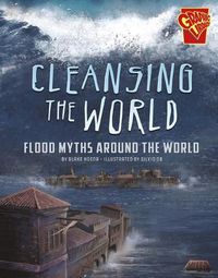 Cover image for Cleansing the World: Flood Myths Around the World