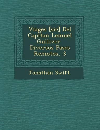 Cover image for Viages [Sic] del Capitan Lemuel Gulliver Diversos Pa Ses Remotos, 3