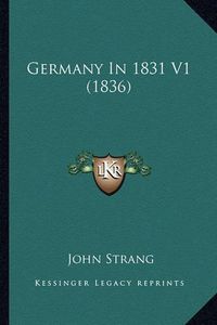 Cover image for Germany in 1831 V1 (1836)