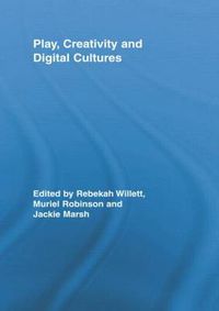 Cover image for Play, Creativity and Digital Cultures