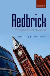 Cover image for Redbrick: A social and architectural history of Britain's civic universities