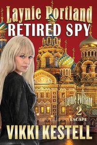 Cover image for Laynie Portland, Retired Spy