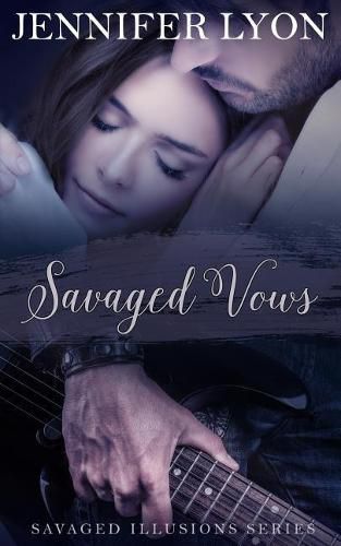 Cover image for Savaged Vows: Savaged Illusions Trilogy Book 2