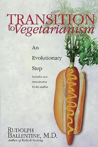 Cover image for Transition to Vegetarianism: An Evolutionary Step