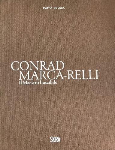 Conrad Marca-Relli: Il Maestro Irascibile (The Irascible Master)