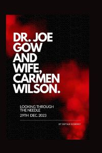 Cover image for Dr. Joe Gow and Wife, Carmen Wilson
