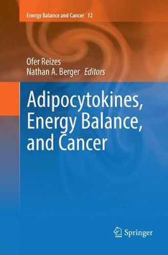 Cover image for Adipocytokines, Energy Balance, and Cancer