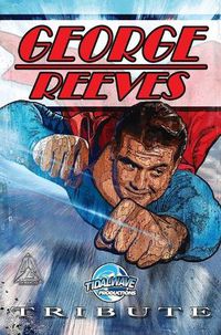 Cover image for Tribute: George Reeves - The Superman