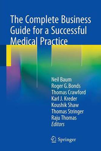 The Complete Business Guide for a Successful Medical Practice