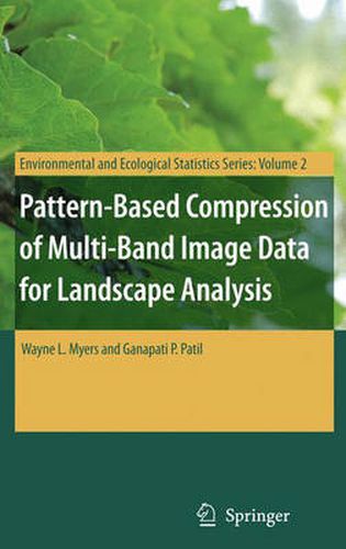 Cover image for Pattern-Based Compression of Multi-Band Image Data for Landscape Analysis