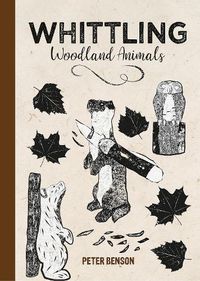 Cover image for Whittling Woodland Animals