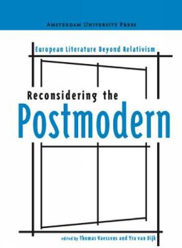 Cover image for Reconsidering the Postmodern: European Literature Beyond Relativism