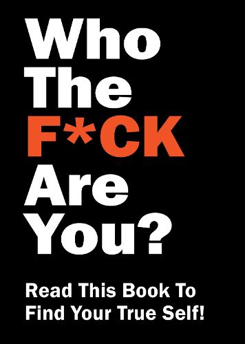 Cover image for Who the F*ck Are You?