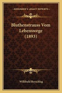 Cover image for Bluthenstrauss Vom Lebenswege (1893)