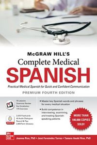 Cover image for McGraw Hill's Complete Medical Spanish, Premium Fourth Edition