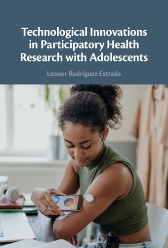 Cover image for Technological Innovations in Participatory Health Research with Adolescents