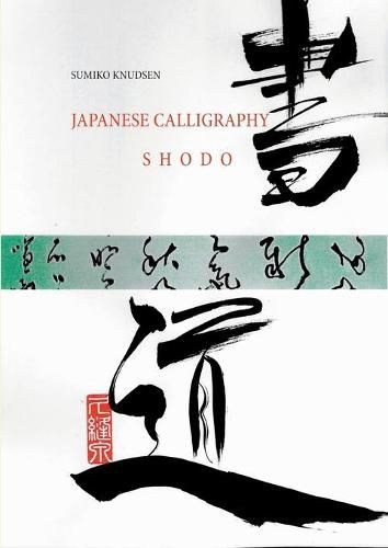 Cover image for Japanese Calligraphy: Shodo