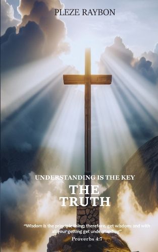 Cover image for THE TRUTH VOL. 2 Understanding Is the Key
