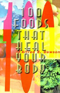 Cover image for 100 Foods That Heal Your Body