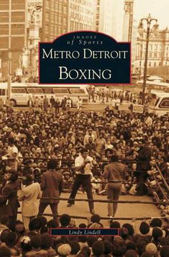 Cover image for Metro Detroit Boxing