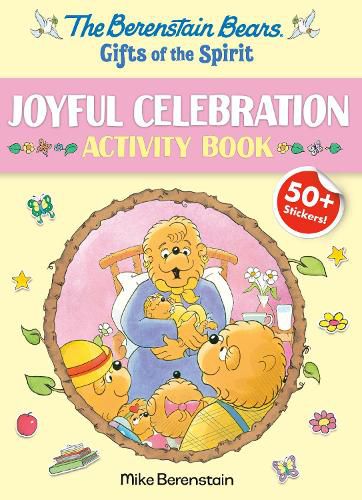 Berenstain Bears Gifts Of The Spirit Joyful Celebration Activity Book
