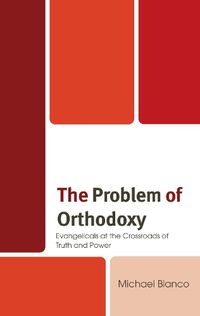 Cover image for The Problem of Orthodoxy