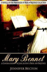 Cover image for Mary Bennet: A Novella in the Personages of Pride & Prejudice Collection