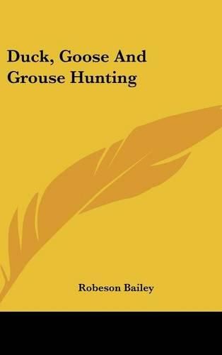 Cover image for Duck, Goose and Grouse Hunting