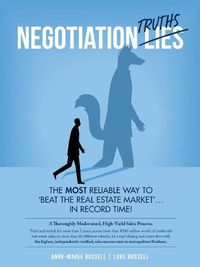 Cover image for Negotiation Truths: The most reliable way to beat the real estate market ... in record time!