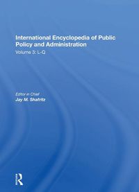 Cover image for International Encyclopedia of Public Policy and Administration