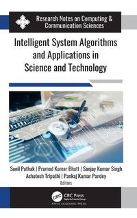 Cover image for Intelligent System Algorithms and Applications in Science and Technology