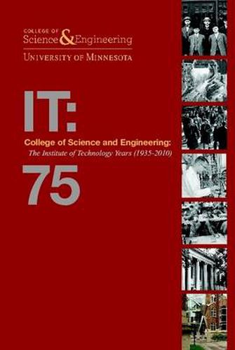 College of Science and Engineering: The Institute of Technology Years (1935-2010)