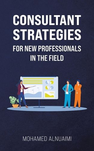 Cover image for Consultant Strategies for New Professionals in the Field