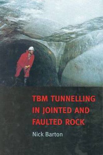 Cover image for TBM Tunnelling in Jointed and Faulted Rock