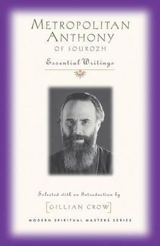 Cover image for Metropolitan Anthony of Sourozh: Essential Writings