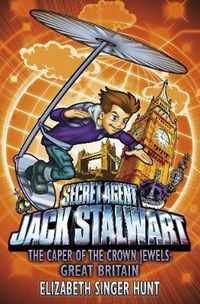 Cover image for Jack Stalwart: The Caper of the Crown Jewels: Great Britain: Book 4