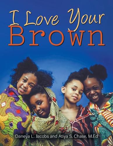 Cover image for I Love Your Brown