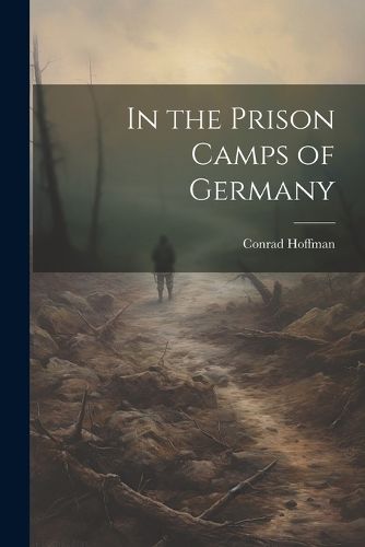 Cover image for In the Prison Camps of Germany