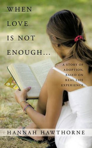 Cover image for When Love Is Not Enough...